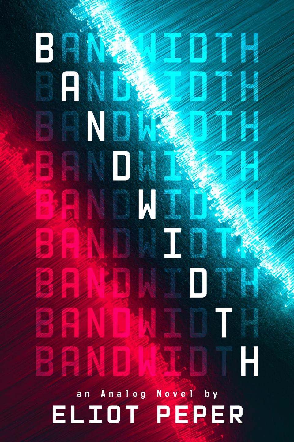 Bandwidth by Elliot Peper finished on 2018 Apr 21