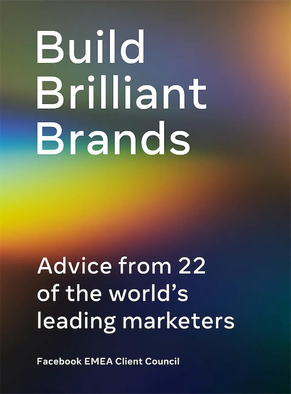 Build Brilliant Brands by Facebook EMEA Client Council finished on 2020 Oct 27