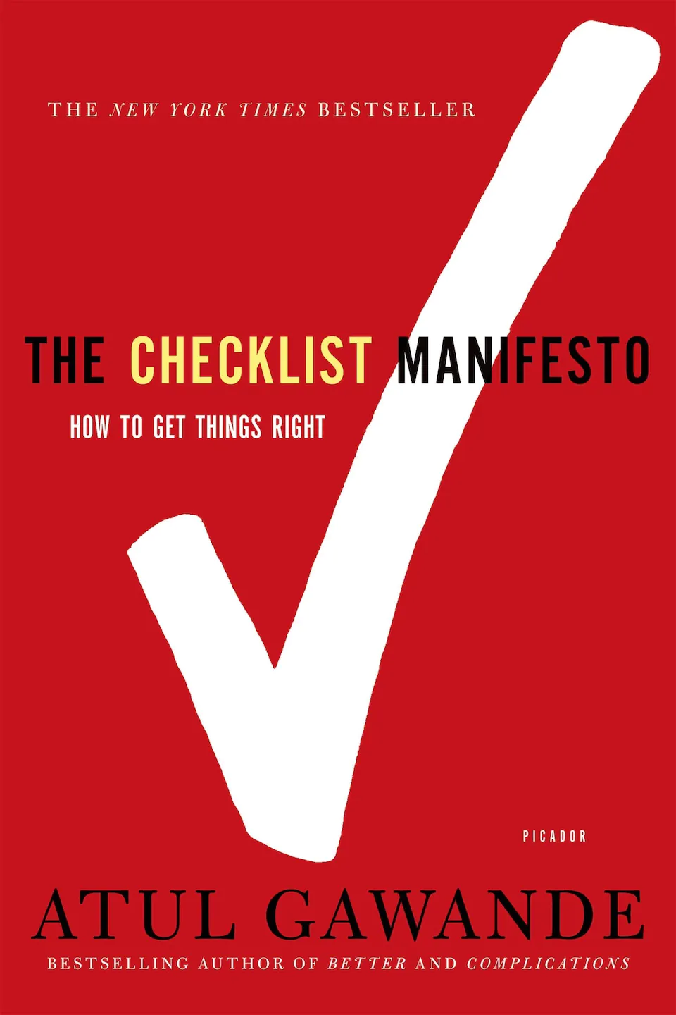 The Checklist Manifesto: How to Get Things Right by Atul Gawande finished on 2011 Mar 5