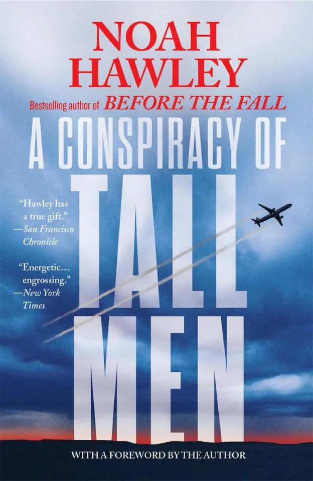A Conspiracy of Tall Men by Noah Hawley