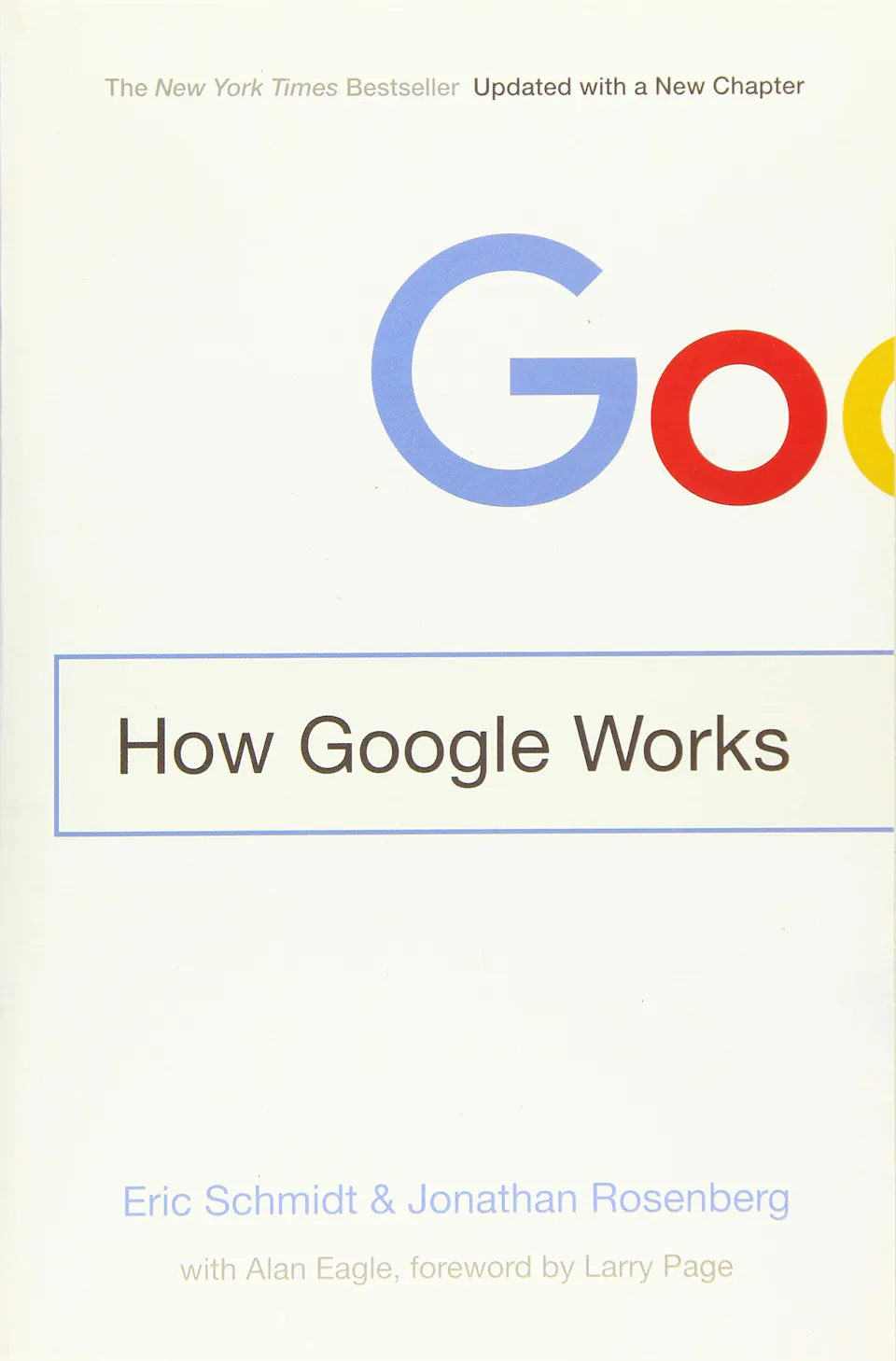 How Google Works by Eric Schmidt, Jonathan Rosenberg finished on 2015 Jan 02