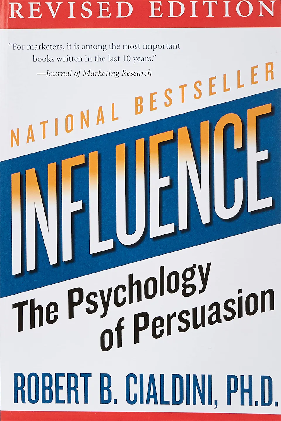 Influence, The Psychology of Persuasion by Robert B. Cialdini, Ph.D. finished on 2017 Mar 05