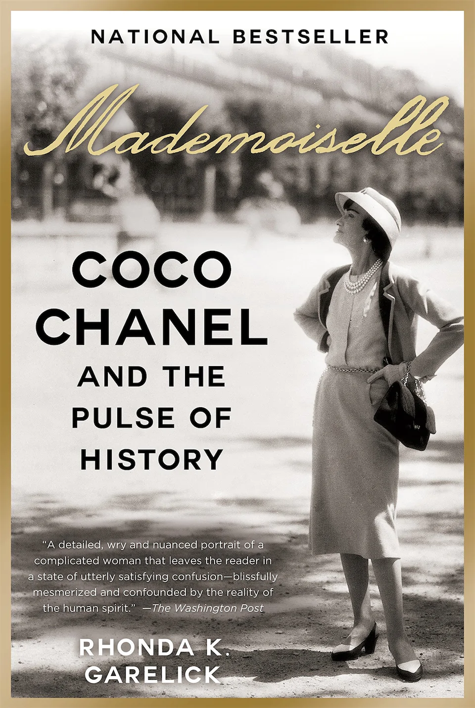 Mademoiselle, Coco Chanel and the Pulse of History by Rhonda Garelick finished on 2019 Jul 22