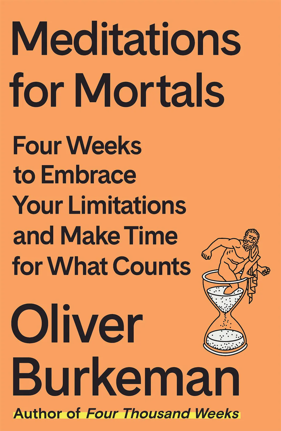 Meditations for Mortals by Oliver Burkeman finished on 2025 Jan 25