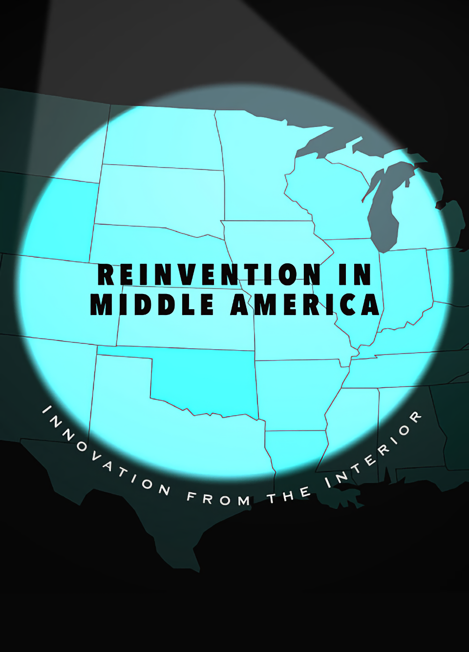 Reinvention In Middle America — Innovation From the Interior by Sparks & Honey