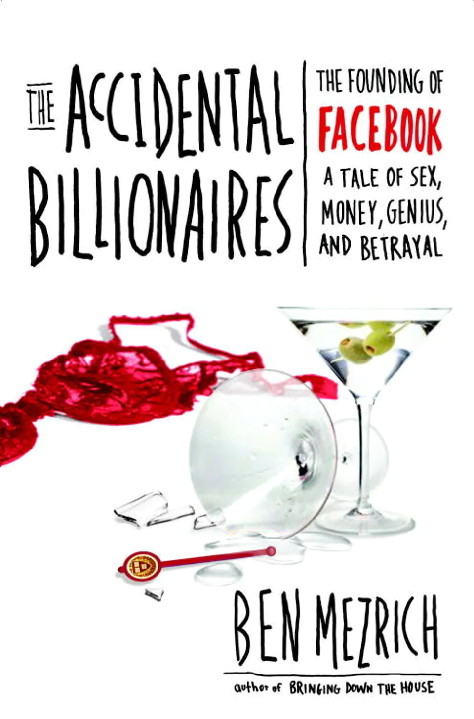 The Accidental Billionaires: The Founding of Facebook: A Tale of Sex, Money, Genius and Betrayal by Ben Mezrich finished on 2019 Oct 16