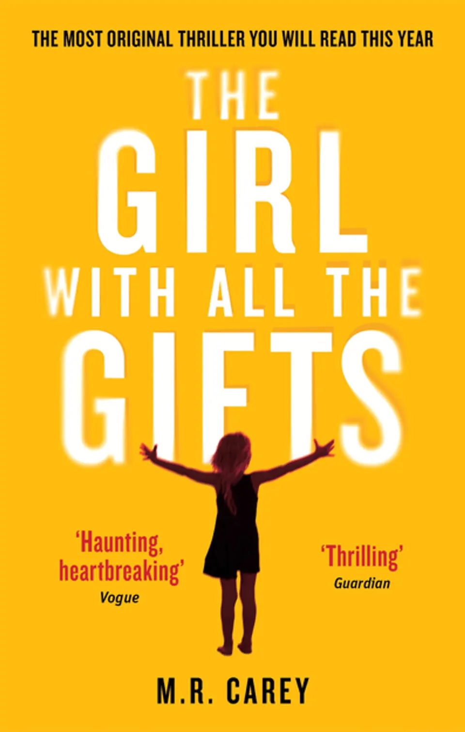 The Girl with All the Gifts by M.R. Carey