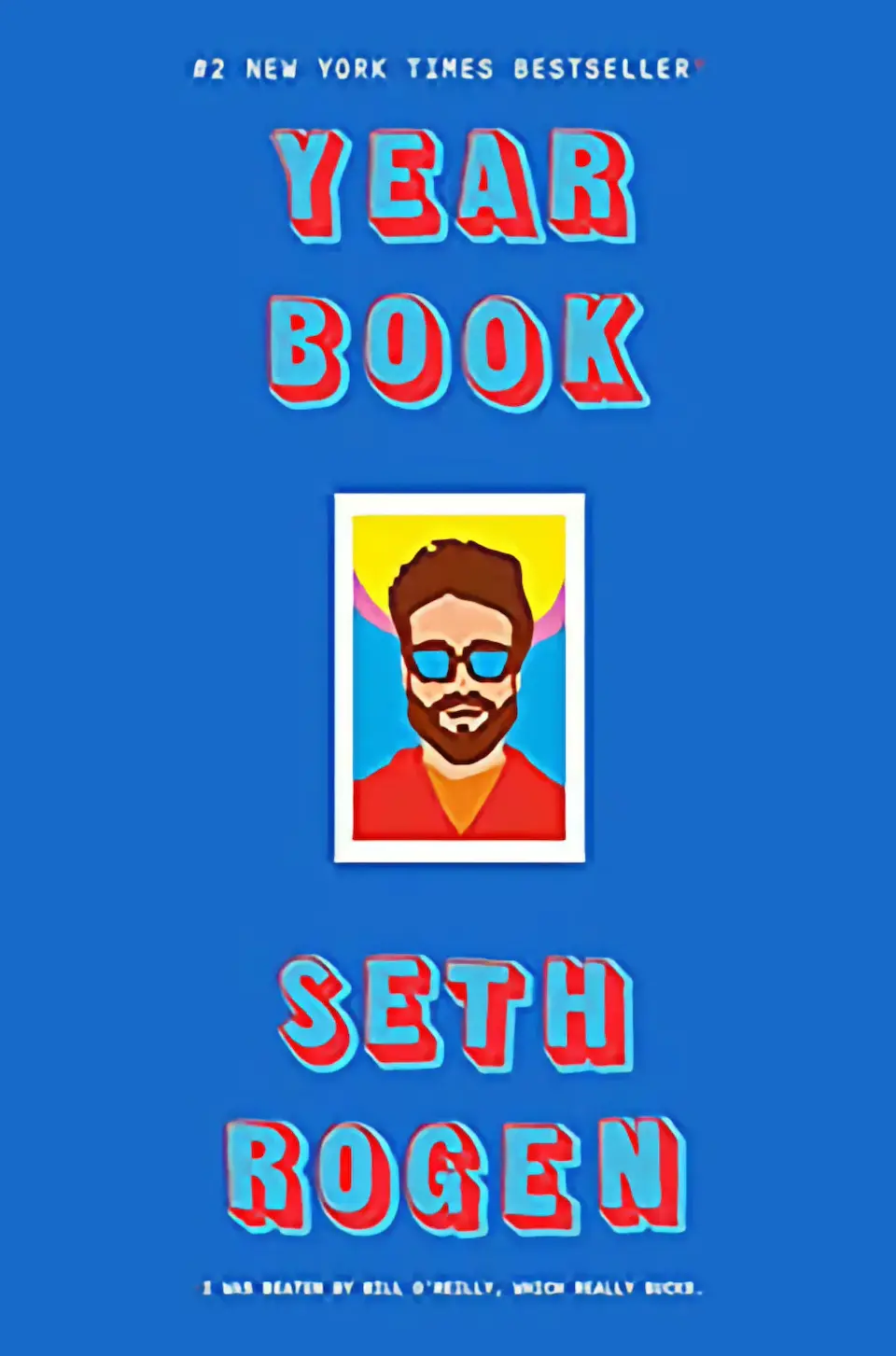 Yearbook by Seth Rogen finished on 2021 Jul 14